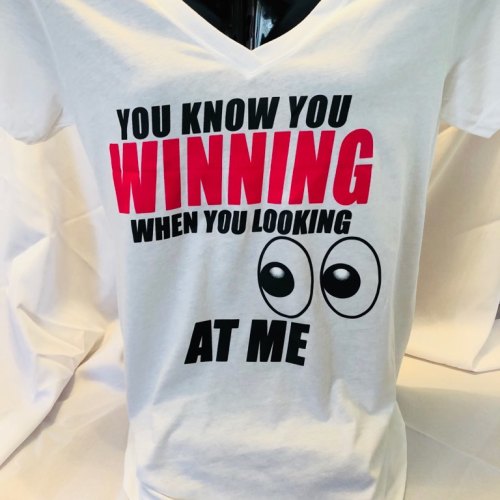 You Know You WINNING when you looking at me
